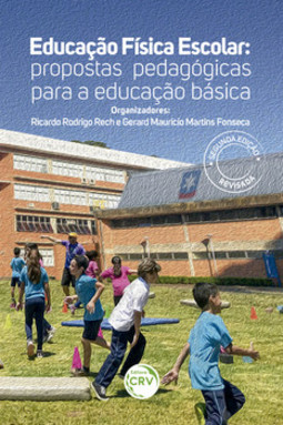 Educação física escolar: propostas pedagógicas para a educação básica