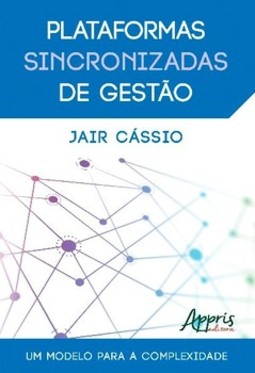 Plataformas sincronizadas de gestão: um modelo para a complexidade