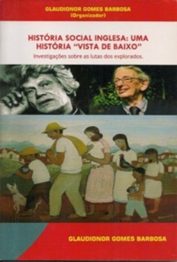 História Social Inglesa: Uma História "Vista de Baixo"