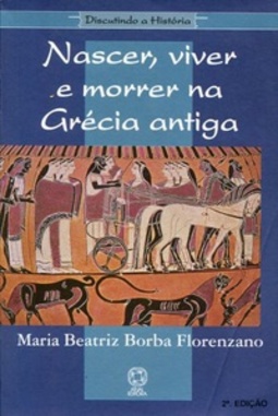 Nascer, viver e morrer na Grécia antiga