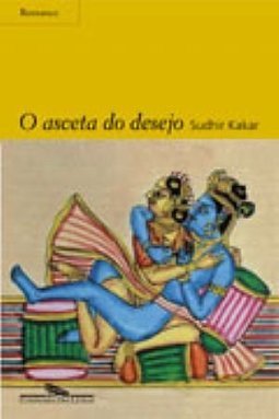 O Asceta do Desejo