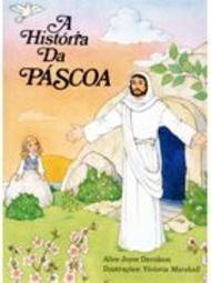 A História da Páscoa
