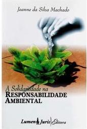 A Solidariedade na Responsabilidade Ambiental