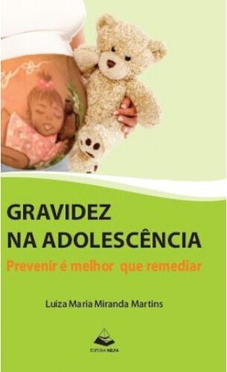 Gravidez na adolescência - prevenir é melhor que remediar