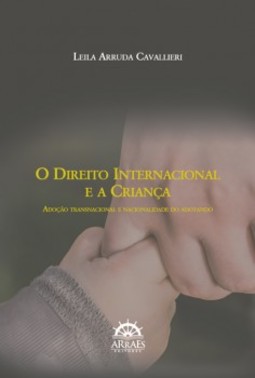 O direito internacional e a criança: adoção transnacional e nacionalidade do adotando