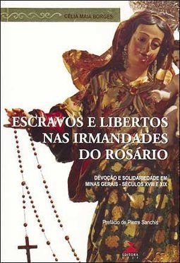 Escravos e Libertos nas Irmandades do Rosário