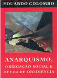 Anarquismo, Obrigação Social e Dever de Obediência