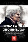 Democracia em desconstrução: da tolerância à hospitalidade no pensamento de Jacques Derrida