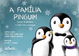A família pinguim: como trabalhar o luto com crianças