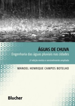 Águas de chuva: engenharia das águas pluviais nas cidades