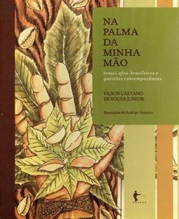 NA PALMA DA MINHA MAO - TEMAS AFRO-BRASILEIROS E QUESTOES CONTEMPORANEAS