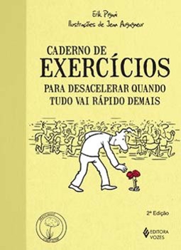 Caderno de exercícios para desacelerar quando tudo vai rápido demais