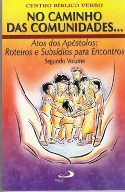 No Caminho das Comunidades... - vol. 2