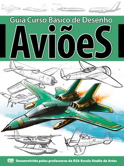 Guia curso básico de desenho: aviões