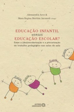 Educação Infantil Versus Educação Escolar?