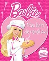 Barbie: meu livro de receitas