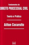 Fundamentos de direito processual civil: teoria e prática