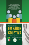 Perspectivas em saúde coletiva: modelos e práticas interdisciplinares