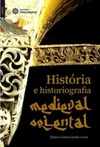 História e historiografia medieval oriental