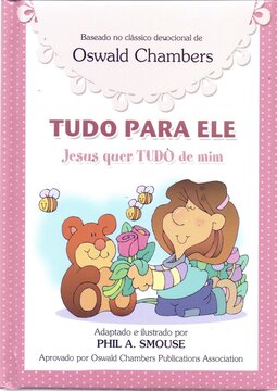 Tudo para Ele, Jesus quer tudo de mim