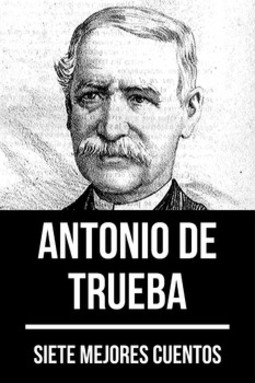 7 mejores cuentos de Antonio de Trueba