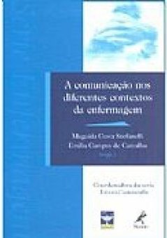 A Comunicação nos Diferentes Contextos da Enfermagem