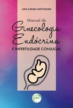 Manual de ginecologia endócrina e infertilidade conjugal