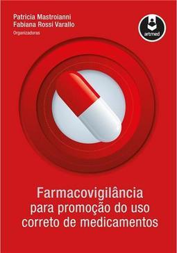 Farmacovigilância Para Promoção do Uso Correto de Medicamentos