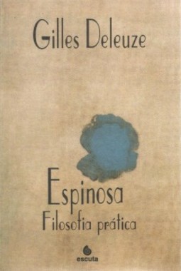 Espinosa: Filosofia prática
