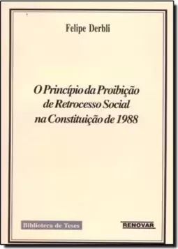 Principio da Proibição de Retrocesso Social na Constituição de 1988, O