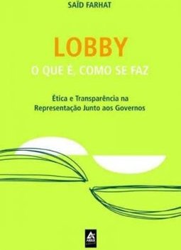 Lobby: o que é, Como se Faz