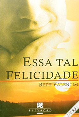 Essa Tal Felicidade