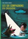 Les Six Compagnons en Croisière (Bibliothèque Verte)