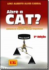 Abre A Cat?: Nexo Causal No Acidente Do Trabalho / Doenca Ocupacional
