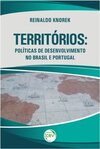 Territórios: políticas de desenvolvimento no Brasil e Portugal
