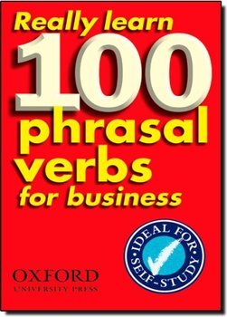Really Learn 100 Phrasal Verbs: for Business - Importado