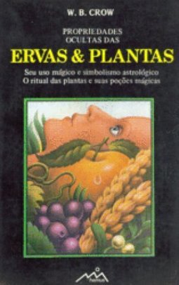 Propriedades ocultas das Ervas e Plantas