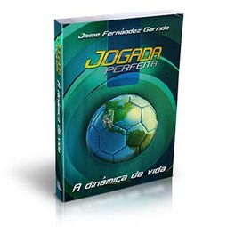 A dinâmica da vida: jogada perfeita