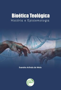 Bioética teológica: história e epistemologia