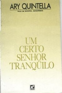 Certo Senhor Tranquilo, Um