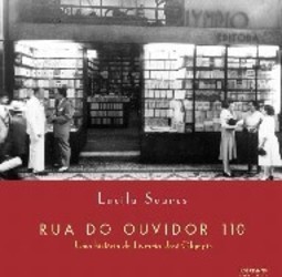 Rua do Ouvidor 110: uma História da Livraria José Olympio