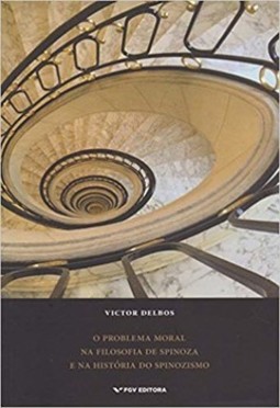 Problema moral na filosofia de Spinoza e na historória do spinozismo