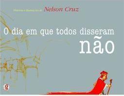 O Dia Em Que Todos Disseram Não