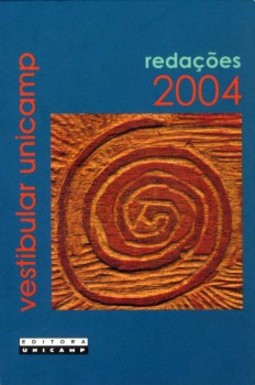 Vestibular Unicamp - Redações 2004