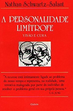 A Personalidade Limítrofe: Visão e Cura
