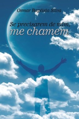 Se precisarem de mim, me chamem