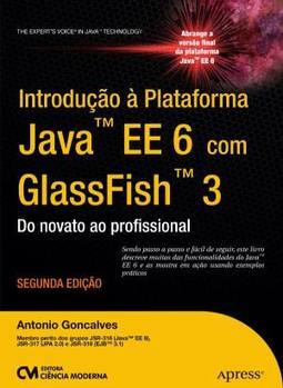 INTRODUÇAO A PLATAFORMA JAVA EE6 COM GLASSFISH 3