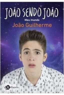 João sendo João:meu mundo 