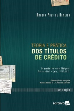 Teoria e prática dos títulos de crédito