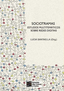 Sociotramas: estudos multitemáticos sobre redes digitais